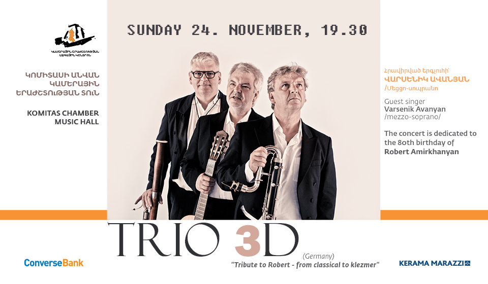 Robert Amirkhanyan-80. Trio 3D in Armenia